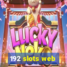 192 slots web